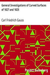 General Investigations of Curved Surfaces of 1827 and 1825