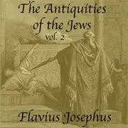 The Antiquities of the Jews, vol 2
