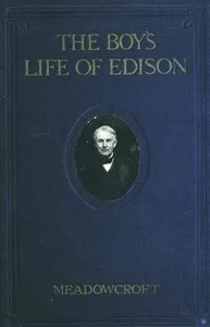 The boys' life of Edison
