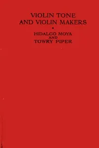 Violin tone and violin makers