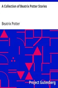A Collection of Beatrix Potter Stories