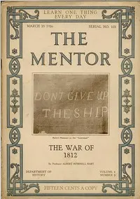 The Mentor: The War of 1812: Volume 4, Number 3, Serial Number 103; 15 March, 1916.