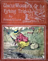 Uncle Wiggily's fishing trip: or, The good luck he had with the clothes hook; and How the Pip and Skee were stuck by the chestnut burrs; also The good time at the marshmallow roast