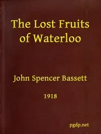 The Lost Fruits of Waterloo