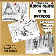 Fearsome Creatures of the Lumberwoods