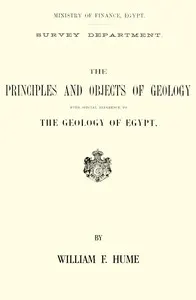 The principles and objects of geology, with special reference to the geology of Egypt
