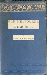 Old Melbourne Memories: Second Edition, Revised