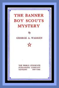 The Banner Boy Scouts Mystery