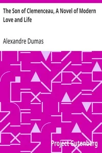 The Son of Clemenceau, A Novel of Modern Love and Life