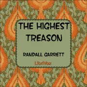 The Highest Treason