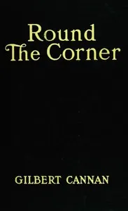Round the Corner: Being the Life and Death of Francis Christopher Folyat, Bachelor of Divinity, and Father of a Large Family