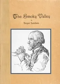 The Smoky Valley: Reproductions of a series of Lithographs of the Smoky Valley in Kansas
