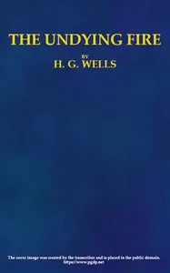 The Undying Fire: A contemporary novel