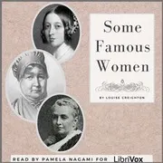 Some Famous Women