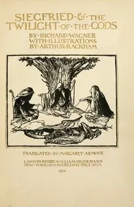 Siegfried & The Twilight of the Gods: The Ring of the Niblung, part 2