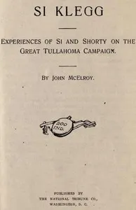 Si Klegg, Book 4: Experiences of Si and Shorty on the Great Tullahoma Campaign