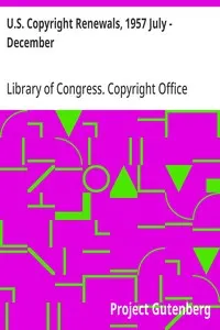 U.S. Copyright Renewals, 1957 July - December