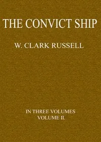 The Convict Ship, Volume 2 (of 3)