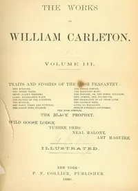 The Station; The Party Fight And Funeral; The Lough Derg Pilgrim: Traits And Stories Of The Irish Peasantry, The Works of; William Carleton, Volume Three