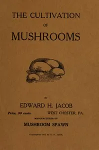 A study of mushrooms and mushroom spawn