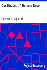 Our Elizabeth: A Humour Novel