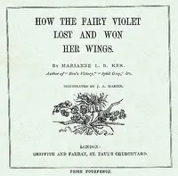 How the Fairy Violet Lost and Won Her Wings