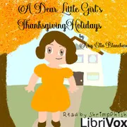 A Dear Little Girl's Thanksgiving Holidays