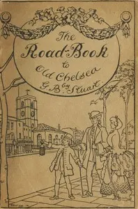 A road-book to old Chelsea