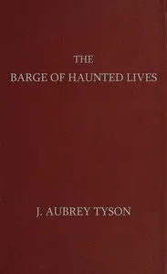 The barge of haunted lives
