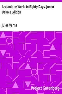 Around the World in Eighty Days. Junior Deluxe Edition