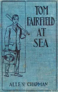 Tom Fairfield at Sea; or, The Wreck of the Silver Star