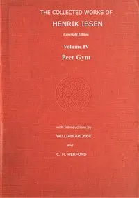 The collected works of Henrik Ibsen, Vol. 04 (of 11)
