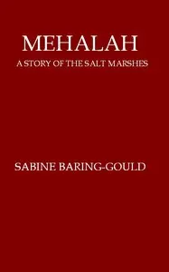 Mehalah: A Story of the Salt Marshes