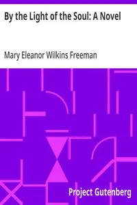By the Light of the Soul: A Novel