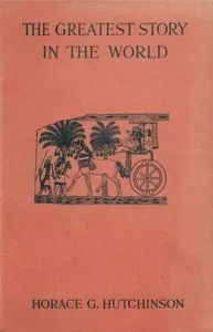 The greatest story in the world, period 1 (of 3): From the earliest times to A. D. 100