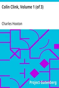 Colin Clink, Volume 1 (of 3)