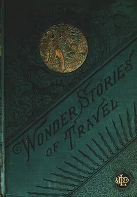 Wonder Stories of Travel