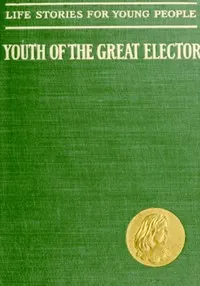 The Youth of the Great Elector