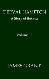 Derval Hampton: A Story of the Sea, Volume 2 (of 2)