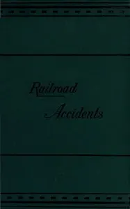 Notes on Railroad Accidents