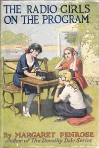 The Radio Girls on the program: or, Singing and reciting at the sending station