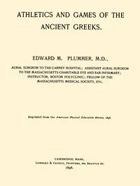 Athletics and Games of the Ancient Greeks