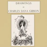 Drawings by Charles Dana Gibson