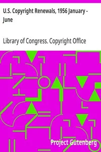 U.S. Copyright Renewals, 1956 January - June