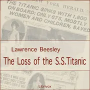 The Loss of the S.S. Titanic