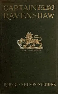 Captain Ravenshaw; Or, The Maid of Cheapside. A Romance of Elizabethan London