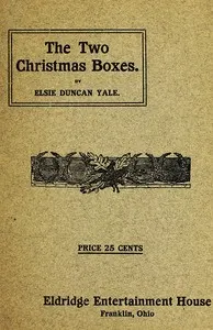 The Two Christmas Boxes: A Play for Girls