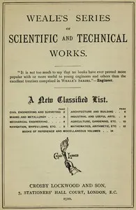 Weale's Series of Scientific and Technical Works