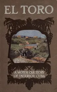 El Toro: A motor car story of interior Cuba