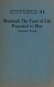 Manhood: The facts of life presented to men